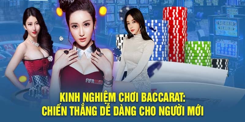 Chiến thuật chơi Baccarat luôn thắng