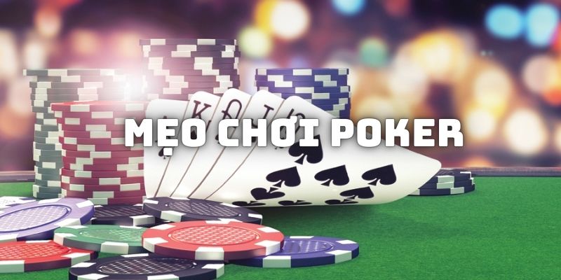 Giải thích về mẹo chơi Poker và nội dung trò chơi này